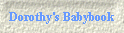 Dorothy's Babybook